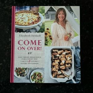 ELIZABETH HEISKELL: COME ON OVER COOK BOOK